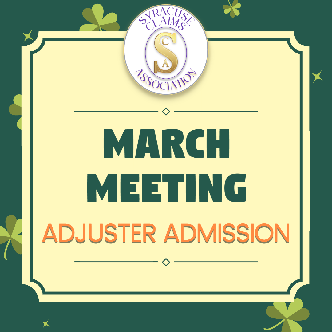 2024 March Meeting Adjuster Registration Syracuse Claims Association